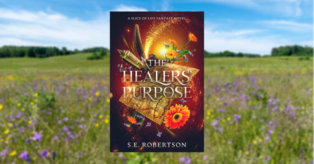 The cover of The Healers' Purpose, centered over a background of a wildflower field.