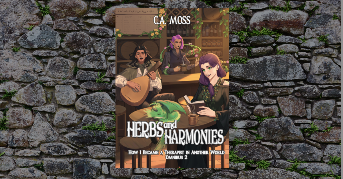 The cover of Herbs and Harmonies: How I Became a Therapist in Another World. The cover depicts a tavern scene, where a woman reads to a sleeping baby dragon, a man plays a lute, and a bartender pours a drink with the help of some magic vines.