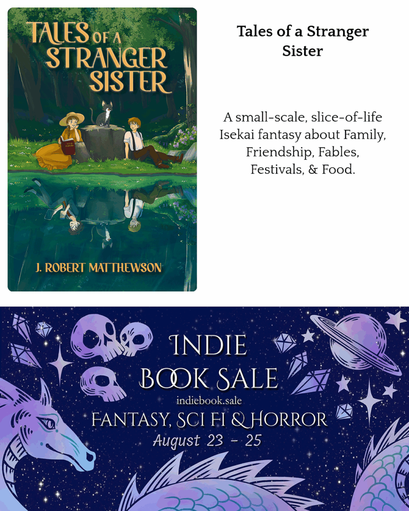Sale graphic for Tales of a Stranger Sister in the Narratess Indie Book Sale. The top section features the book cover, the title, and the tagline: A small-scale, slice-of-life isekai fantasy about family, friendship, fables, festivals & food.

The Narratess Indie Book Sale banner is below, including the URL indiebook.sale.